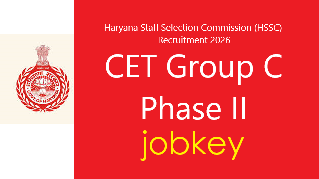 HSSC Group C CET Phase II Online Form 2026-jobkey